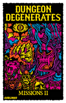Dungeon Degenerates: Missions II (SEE LOW PRICE AT CHECKOUT)