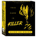 This Game is KILLER - Alien on Board