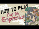 For the Emperor