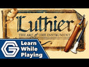 Luthier: The Art of the Instrument (SEE LOW PRICE AT CHECKOUT)