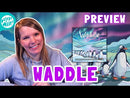 Waddle