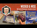 Wicked & Wise