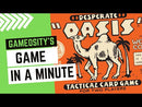 Desperate Oasis (SEE LOW PRICE AT CHECKOUT)