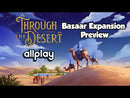 Through the Desert: Bazaar Expansion