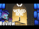 Veiled Fate