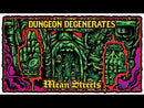 Dungeon Degenerates: Mean Streets Expansion (SEE LOW PRICE AT CHECKOUT)