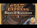 Colt Express: Horses & Stagecoach Expansion