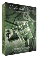 Sherlock Holmes Consulting Detective: Baker Street Irregulars